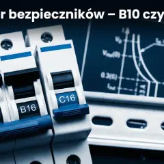 Bezpieczniki B10 i B16 w mieszkaniu w bloku. Wybór odpowiedniego zabezpieczenia to klucz do bezpieczeństwa instalacji elektrycznej.